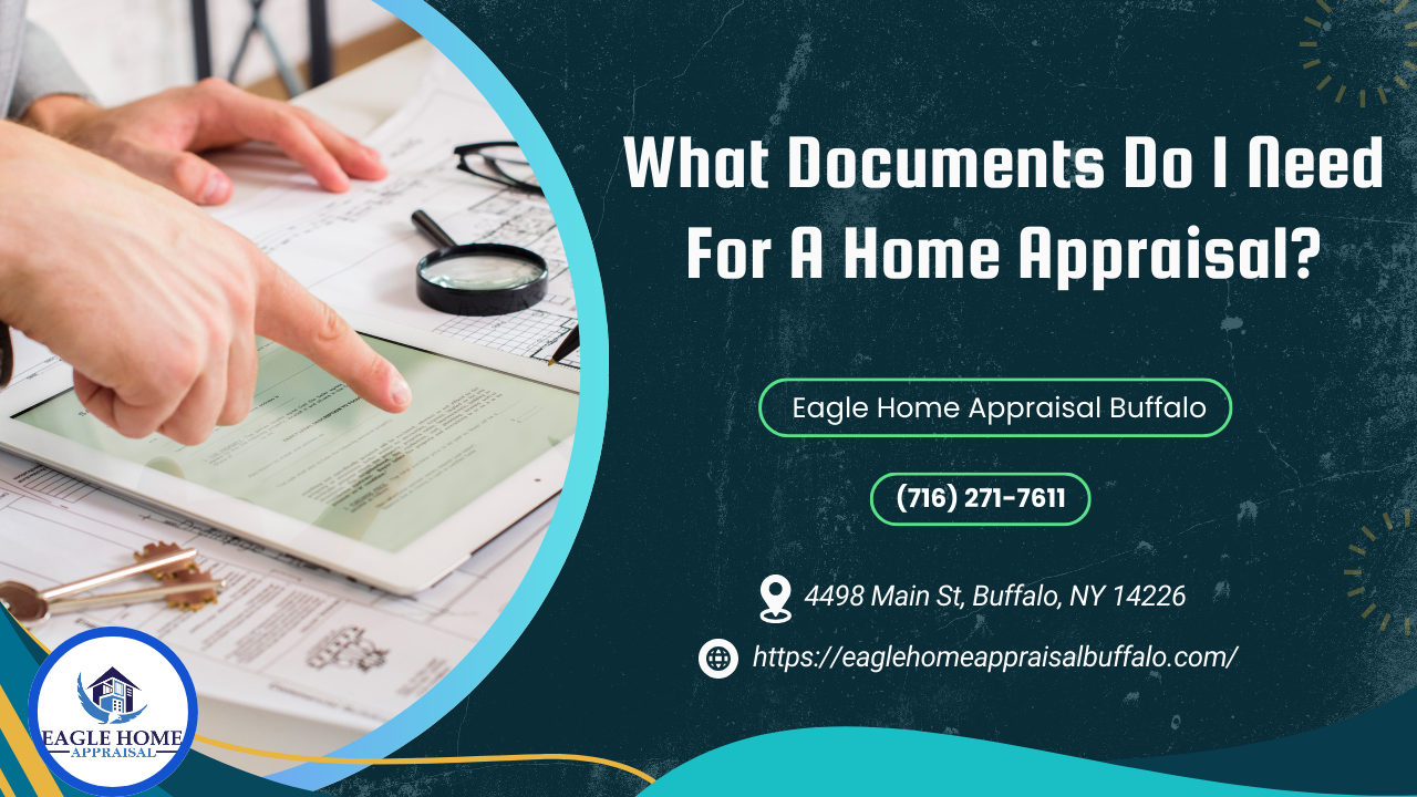 What Documents Do I Need For A Home Appraisal?